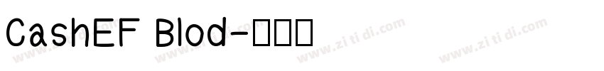 CashEF Blod字体转换